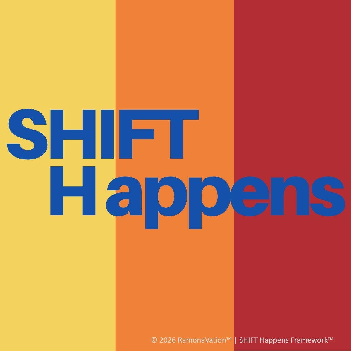 SHIFT Happens